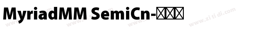 MyriadMM SemiCn字体转换 MyriadMM SemiCn字体转换